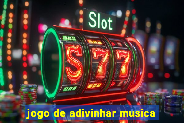 jogo de adivinhar musica